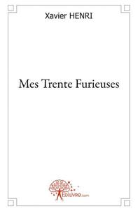 Picture of Mes trente furieuses