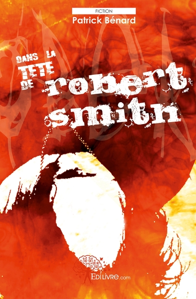 Image de Dans la tête de Robert Smith