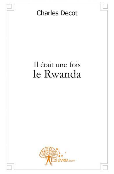 Image de Il était une fois le rwanda