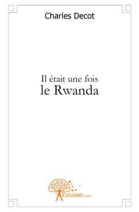 Image de Il était une fois le rwanda