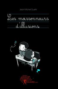 Image de Les moissonneurs d'illusions