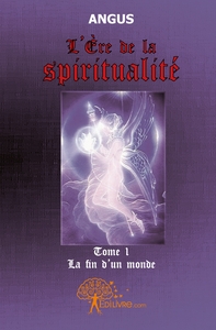 Picture of L'Ère de la spiritualité - Tome 1