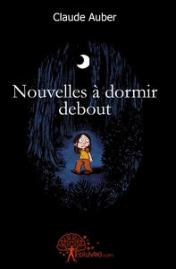Picture of Nouvelles à dormir debout