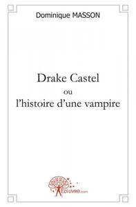 Picture of Drake castel ou l'histoire d'une vampire