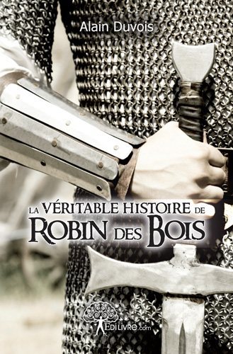 Picture of La véritable histoire de robin des bois