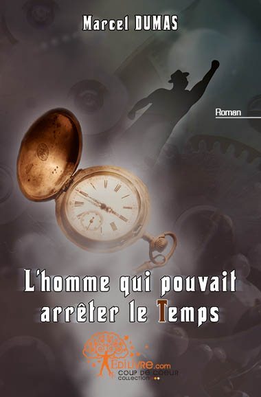 Picture of L'homme qui pouvait arrêter le temps