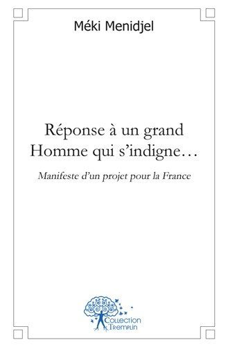 Image de Réponse à un grand homme qui s'indigne?