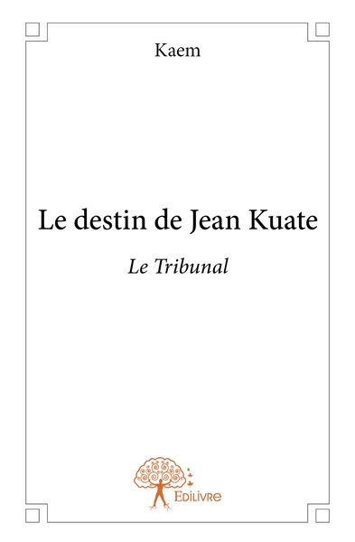 Picture of Le destin de Jean Kuate - Le Tribunal