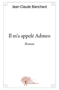 Picture of Il m'a appelé admeo
