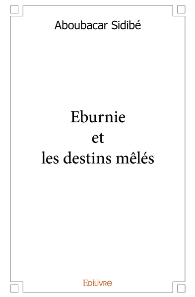 Image de Eburnie et les destins mêlés