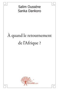 Image de A quand le retournement de l'afrique ?