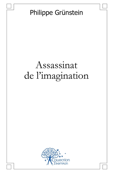 Image de Assassinat de l'imagination