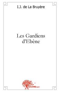 Picture of Les gardiens d'ebène