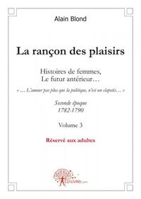 Picture of La rançon des plaisirs, volume 3