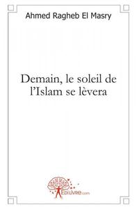 Image de Demain, le soleil de l'islam se lèvera