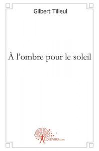 Picture of A l'ombre pour le soleil