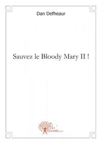 Picture of Sauvez le bloody mary ii !
