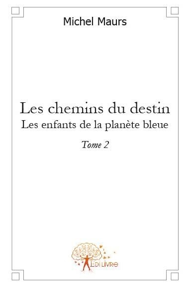 Picture of Les chemins du destin (les enfants de la planète bleue,tome 2