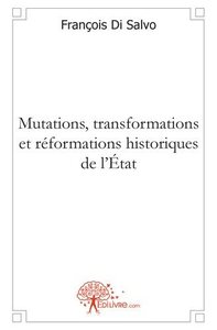 Image de Mutations, transformations et réformations historiques de l'état