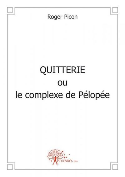 Image de Quitterie ou le complexe de pélopée