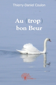 Picture of Au (trop) bon Beur