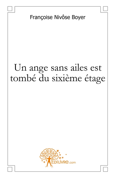 Picture of Un ange sans ailes est tombé du sixième étage