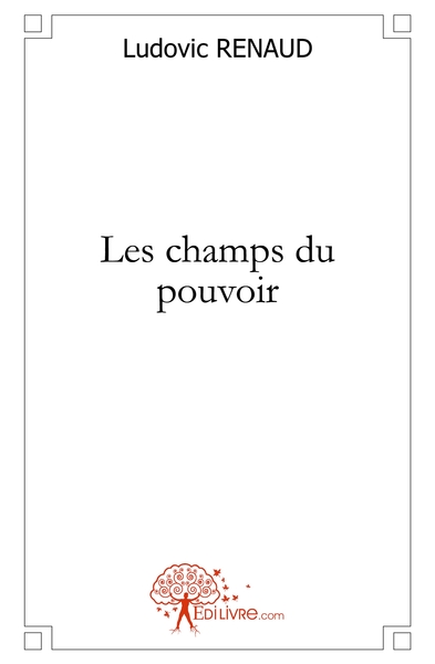 Image de Les champs du pouvoir
