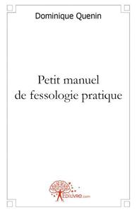Image de Petit manuel de fessologie pratique