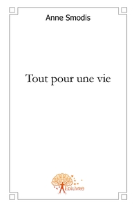 Picture of Tout pour une vie