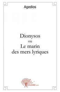 Picture of Dionysos ou le marin des mers lyriques