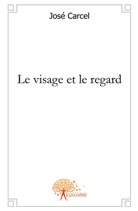 Picture of Le visage et le regard