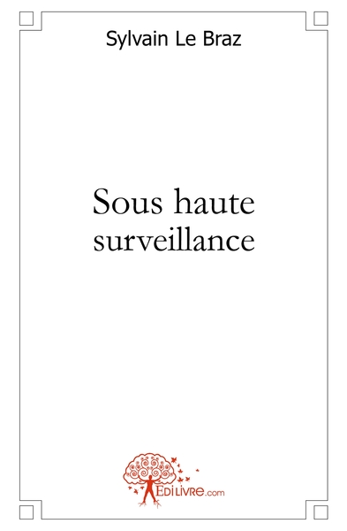 Image de Sous haute surveillance