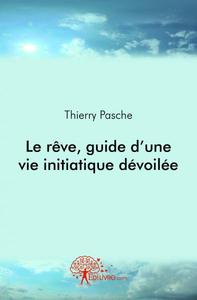Image de Le rêve, guide d'une vie initiatique dévoilée