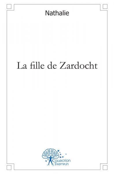 Image de La fille de zardocht
