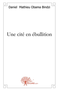 Picture of Une cité en ébullition