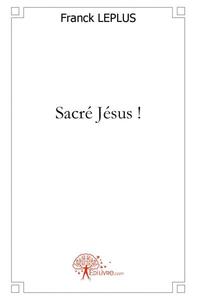 Image de Sacré jésus!