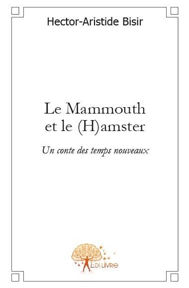 Image de Le mammouth et le (h)amster