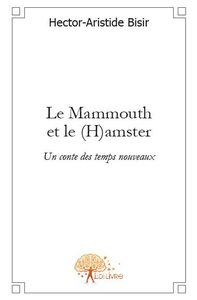 Image de Le mammouth et le (h)amster
