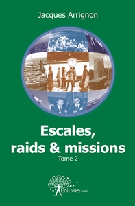 Image de Escales, raids et missions - Tome 2