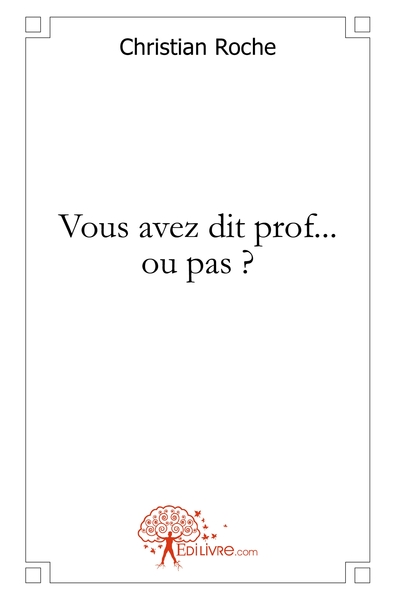 Picture of Vous avez dit prof ... ou pas ?
