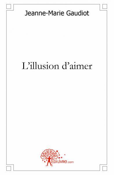 Image de L'illusion d'aimer