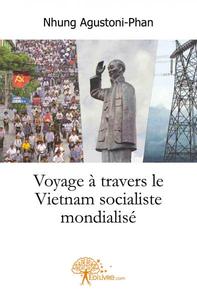 Image de Voyage à travers le vietnam socialiste mondialisé