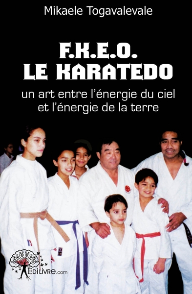Picture of F.K.E.O.Le karatedo un art entre l'énergie du ciel et l'énergie de la terre