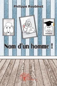 Picture of Nom d'un homme !