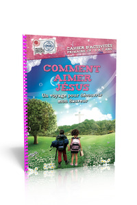 Picture of Comment aimer Jésus, cahier d'activités : Un voyage pour découvrir mon Sauveur