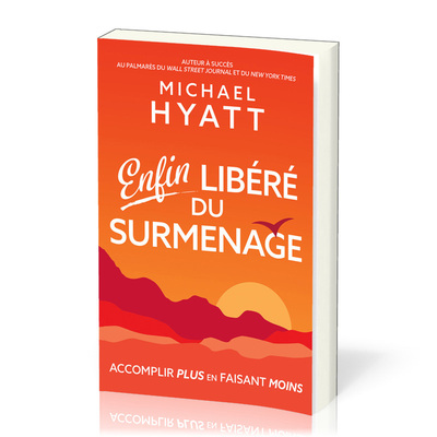 Image de Enfin libéré du surmenage - Accomplir plus en faisant moins