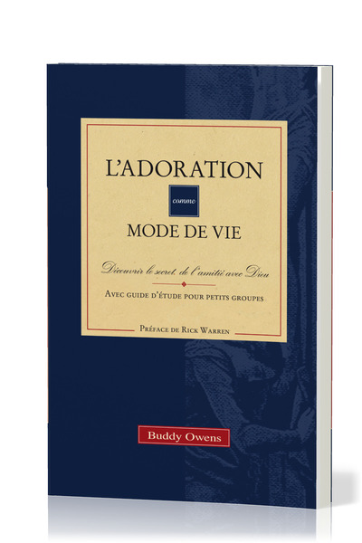 Image de L'adoration comme mode de vie : Découvrir le secret de l'amitié avec Dieu