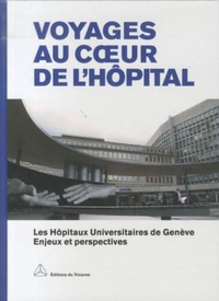 Image de Voyages au coeur de l'hôpital