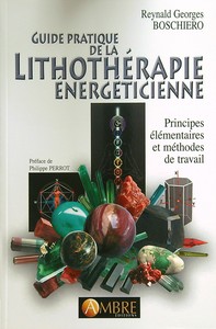 Image de Guide pratique de la lithothérapie énergéticienne - Principes élémentaires et méthodes de travail