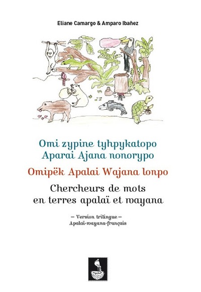 Picture of Chercheurs de mots en terres apalaï et wayana